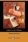Image for Letters to His Children (Dodo Press)