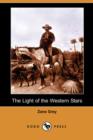 Image for The Light of the Western Stars (Dodo Press)