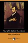 Image for Young Mr. Barter&#39;s Repentance (Dodo Press)