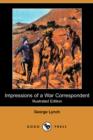 Image for Impressions of a War Correspondent (Illustrated Edition) (Dodo Press)