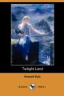 Image for Twilight Land (Dodo Press)