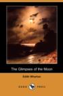 Image for The Glimpses of the Moon (Dodo Press)
