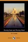 Image for Roving East and Roving West (Dodo Press)