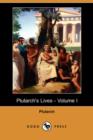 Image for Plutarch&#39;s Lives - Volume I (Dodo Press)