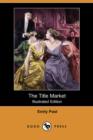 Image for The Title Market (Illustrated Edition) (Dodo Press)