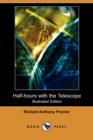Image for Half-Hours with the Telescope (Illustrated Edition) (Dodo Press)