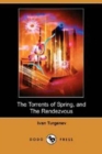 Image for The Torrents of Spring, and the Rendezvous (Dodo Press)