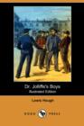 Image for Dr. Jolliffe&#39;s Boys (Illustrated Edition) (Dodo Press)