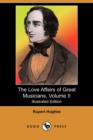 Image for The Love Affairs of Great Musicians, Volume II (Illustrated Edition) (Dodo Press)