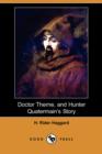Image for Doctor Therne, and Hunter Quatermain&#39;s Story