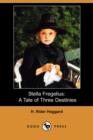 Image for Stella Fregelius : A Tale of Three Destinies (Dodo Press)