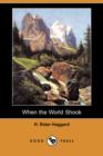 Image for When the World Shook (Dodo Press)