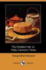 Image for The Entailed Hat; Or, Patty Cannon&#39;s Times (Dodo Press)