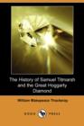 Image for The History of Samuel Titmarsh and the Great Hoggarty Diamond (Dodo Press)
