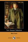 Image for Tom Sawyer Detective (Dodo Press)