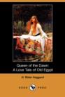 Image for Queen of the Dawn : A Love Tale of Old Egypt (Dodo Press)