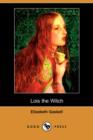 Image for Lois the Witch (Dodo Press)