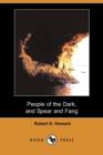 Image for People of the Dark, and Spear and Fang (Dodo Press)