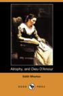 Image for Atrophy, and Dieu D&#39;Amour (Dodo Press)