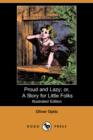 Image for Proud and Lazy; Or, a Story for Little Folks (Illustrated Edition) (Dodo Press)