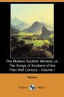 Image for The Modern Scottish Minstrel; Or, the Songs of Scotland of the Past Half Century - Volume I (Dodo Press)