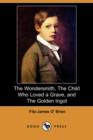 Image for The Wondersmith, the Child Who Loved a Grave, and the Golden Ingot (Dodo Press)