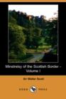 Image for Minstrelsy of the Scottish Border - Volume I (Dodo Press)
