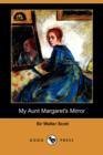 Image for My Aunt Margaret&#39;s Mirror (Dodo Press)