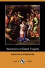 Image for Specimens of Greek Tragedy - Aeschylus and Sophocles (Dodo Press)