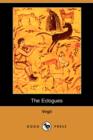 Image for The Eclogues (Dodo Press)