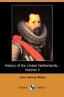 Image for History of the United Netherlands - Volume II (Dodo Press)