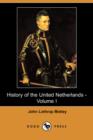 Image for History of the United Netherlands - Volume I (Dodo Press)