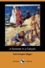 Image for A Summer in a Canyon (Dodo Press)