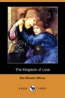 Image for The Kingdom of Love (Dodo Press)