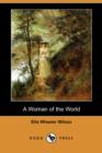 Image for A Woman of the World (Dodo Press)