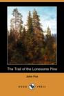 Image for The Trail of the Lonesome Pine (Dodo Press)