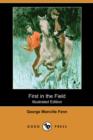 Image for First in the Field (Illustrated Edition) (Dodo Press)