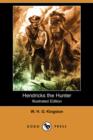 Image for Hendricks the Hunter (Illustrated Edition) (Dodo Press)