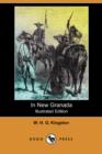 Image for In New Granada (Illustrated Edition) (Dodo Press)