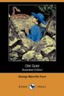 Image for Old Gold (Illustrated Edition) (Dodo Press)