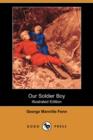 Image for Our Soldier Boy (Illustrated Edition) (Dodo Press)