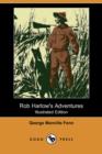 Image for Rob Harlow&#39;s Adventures (Illustrated Edition) (Dodo Press)