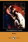 Image for The Magnificent Lovers (Dodo Press)