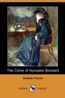 Image for The Crime of Sylvestre Bonnard (Dodo Press)