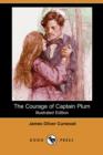 Image for The Courage of Captain Plum (Illustrated Edition) (Dodo Press)