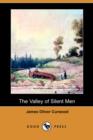 Image for The Valley of Silent Men (Dodo Press)
