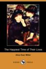 Image for The Happiest Time of Their Lives (Dodo Press)