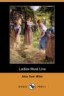 Image for Ladies Must Live (Dodo Press)