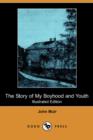 Image for The Story of My Boyhood and Youth (Illustrated Edition) (Dodo Press)