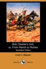 Image for Bob Chester&#39;s Grit; Or, from Ranch to Riches (Illustrated Edition) (Dodo Press)